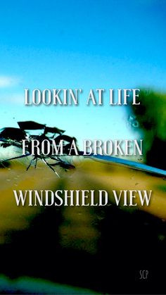 ... windshield view by chris lane lyrics country quotes country quotes