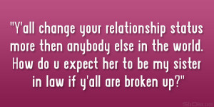 download this All Change Your Relationship Status More Then Anybody ...