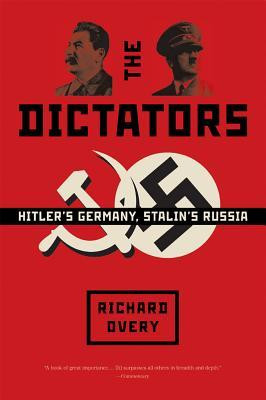 ... The Dictators: Hitler's Germany, Stalin's Russia” as Want to Read