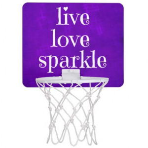 Girly Purple Live Love Sparkle Quote Mini Basketball Backboards