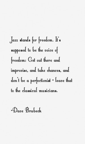 Dave Brubeck Quotes & Sayings