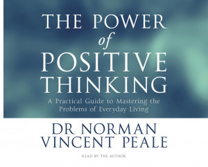 ... course, ‘The power of positive thinking’ by Norman Vincent Peale
