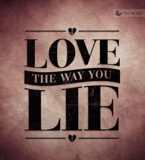 Love The Way You Lie,