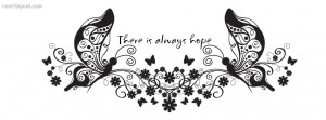 Two Butterflies There is Always Hope Facebook Cover Layout