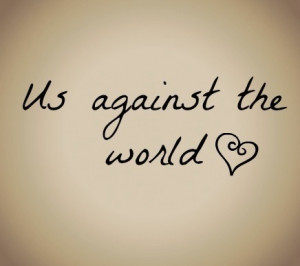 Us against the world