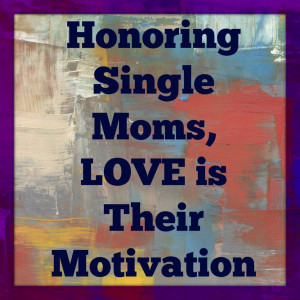 Why I Admire the Single Mom