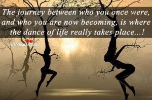 Life #Personal Growth #Quote _ The Journey Between Who You Once Were ...