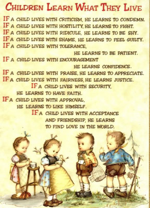 Children Learn What They Live