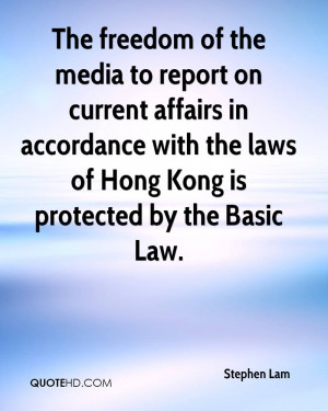 of the media to report on current affairs in accordance with the laws ...