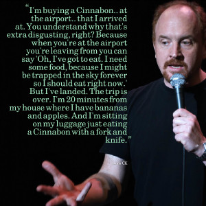 Louis CK Funny Quotes