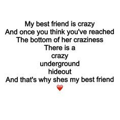 ... crazy friend quotes crazy friends friendship quotes best friend quotes