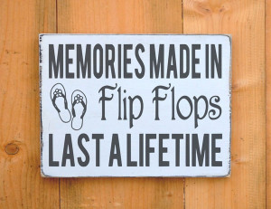 Flip Flops Memories Sign Beach Decor Pool Decor Wall Art Summer