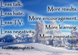 robin-sharma-quotes-inspirational-motivational-less-hate-more-results ...