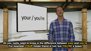 ... central Daniel Tosh your tosh.0 spelling you're tosh you're vs your