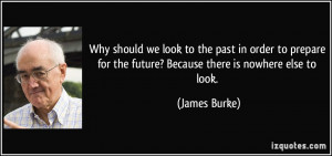 Why should we look to the past in order to prepare for the future ...