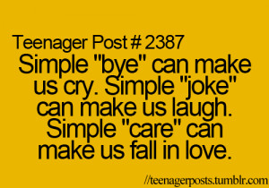 ... make us cry simple joke can make us laugh simple care can make us fall