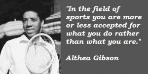 Althea Gibson Quote