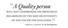 quality person will not compromise his principles regardless of the ...
