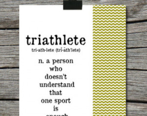 Triathlete Dictionary Definition Qu ote Poster - A Person who doesn't ...