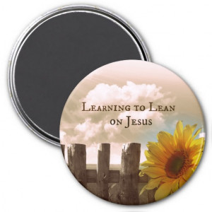 Christian Quote: Learning to Lean on Jesus Refrigerator Magnets