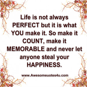 You Are Awesome Quotes Awesome quotes: life is not