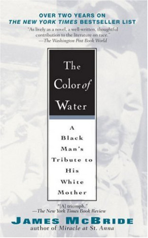 Summary: The Color of Water is McBride's memoir and tribute to his ...