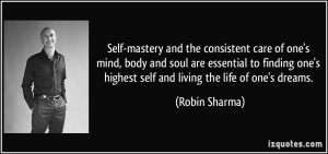 Self-mastery and the consistent care of one's mind, body and soul are ...