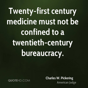 -first century medicine must not be confined to a twentieth-century ...