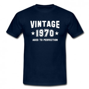 VINTAGE 1970 - Birthday - Aged To Perfection T-Shirt