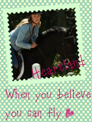 My own creation ~MG #heartland #quote