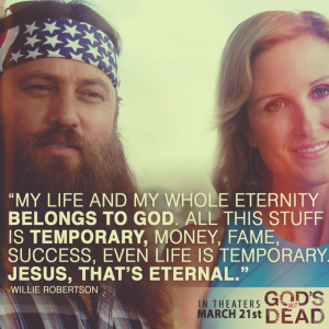 God's Not Dead - with a special appearance by Willie Robertson & Korie ...