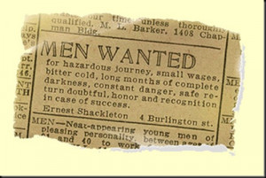 Shackleton’s Ad – Men Wanted for Hazerdous Journey