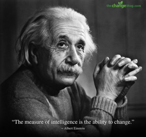 ... Albert Einstein http://lifechangequotes.com/albert-einstein-quote-the