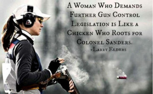 woman who demands further gun control legislation is like a chicken ...