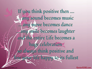 Live your life happy to its fullest...