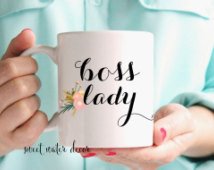 Coffee Mug, Coffee Mugs, Boss Lady, Quote Coffee Mug, Inspirational ...