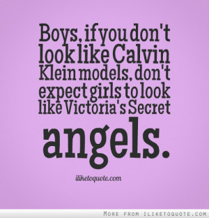 Funny Quote Boys You Dont Like Calvin Klien Victorias Secret
