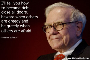 ll tell you how to become rich: close all doors, beware when others ...