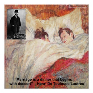 Toulouse-Lautrec Marriage Quote Poster