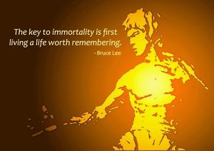 Bruce-Lee-Quote-Key-to-Immortality-Motivational-Inspirational-Laminate ...