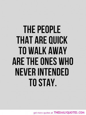 Never Walk Away Quotes Pictures