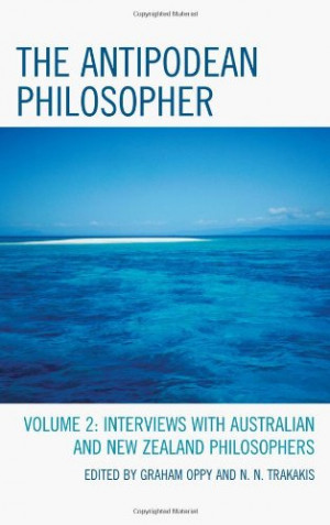 The Antipodean Philosopher: Public Lectures on Philosophy in Australia ...