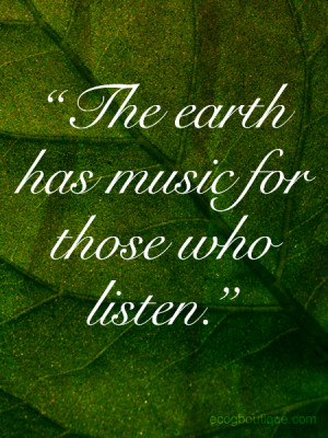 The Earth Has Music For Those Who Listen