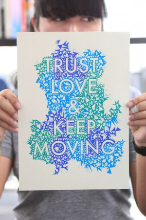 Trust Love and Keep Moving quote print by onsidewalks on Etsy
