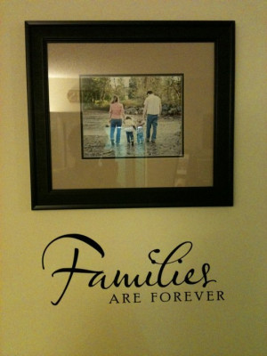Families are forever wall quote
