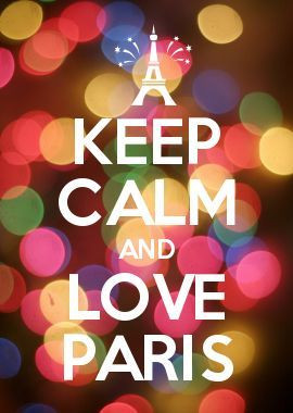 KEEP CALM AND LOVE PARIS
