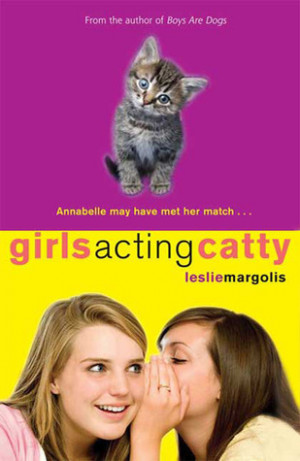 Start by marking “Girls Acting Catty (Annabelle Unleashed, #2)” as ...