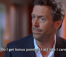 dr house, funny quote, funny quotes, gregory house, house md, hugh ...