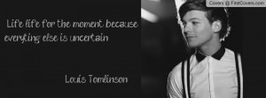 Louis Tomlinson Quotes Profile Facebook Covers