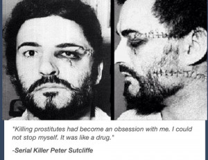 Another quote from a fellow serial killer